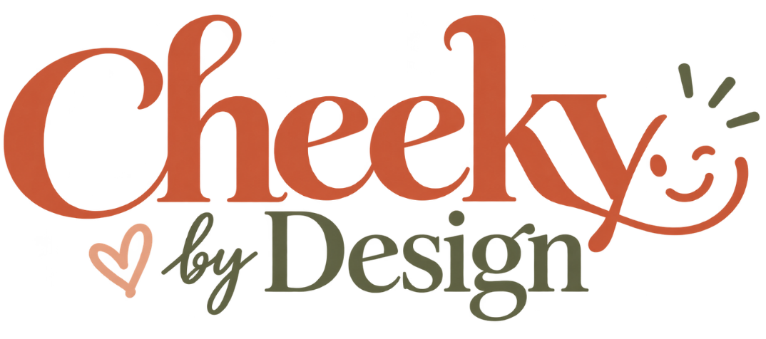 Cheeky by Design